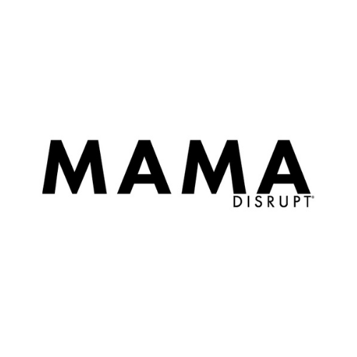 mama disrupt